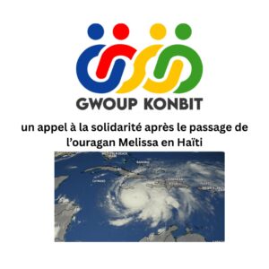 Gwoup Konbit lance un appel à la solidarité après le passage de l’ouragan Melissa en Haïti